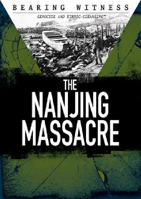 The Nanjing Massacre by Angie Timmons