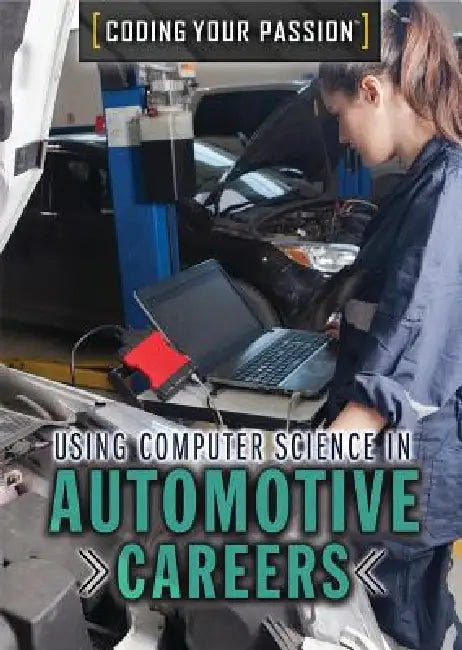 Using Computer Science in Automotive Careers by Jennifer Culp