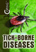 Coping with Tick-Borne Diseases by Marcia Amidon Lusted