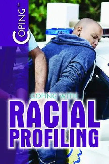 Coping with Racial Profiling by del Sandeen