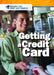Getting a Credit Card by Xina M. Uhl, Ann Byers