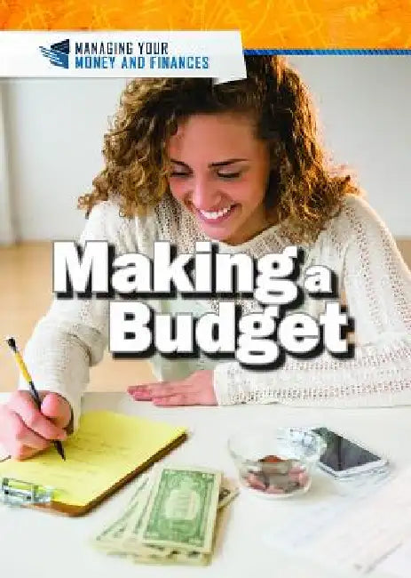 Making a Budget by Xina M. Uhl, Judy Monroe Peterson