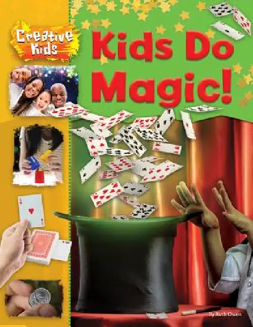 Kids Do Magic! by Ruth Owen