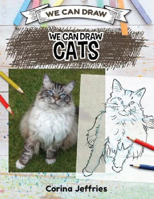 We Can Draw Cats by Corina Jeffries