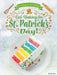 Get Baking for St. Patrick's Day! by Ruth Owen