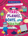 Cars, Planes, Boats, and Trains by Alix Wood