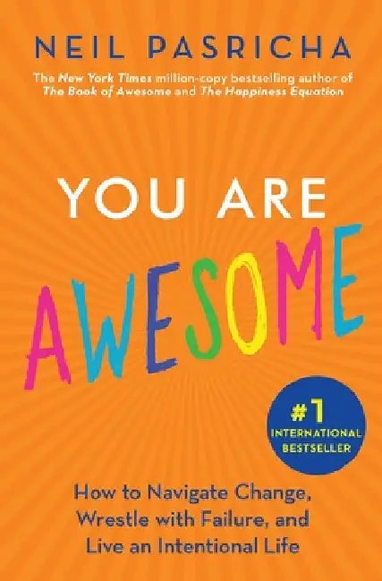 You Are Awesome by Neil Pasricha