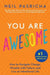 You Are Awesome by Neil Pasricha