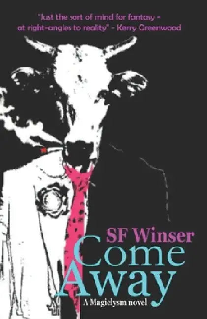 Come Away by S. F. Winser