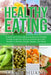 Healthy Eating: Traditional Chinese Medicine-Inspired Healthy Eating Guides for All Four Seasons Plus 240+ Recipes to Restore Health, Beauty, and Mind by Tracy Huang