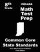 Indiana 8th Grade Math Test Prep: Common Core Learning Standards by Teachers' Treasures