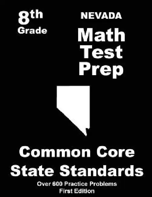 Nevada 8th Grade Math Test Prep: Common Core Learning Standards by Teachers' Treasures