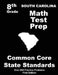 South Carolina 8th Grade Math Test Prep: Common Core Learning Standards by Teachers' Treasures