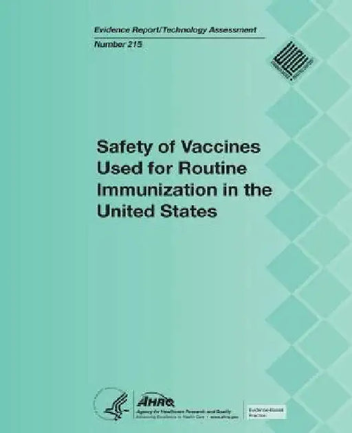 Safety of Vaccines Used for Routine Immunization in the United States by U. S. Department of Heal Human Services