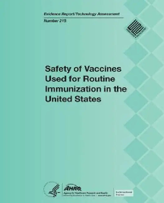 Safety of Vaccines Used for Routine Immunization in the United States by U. S. Department of Heal Human Services