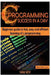 C Programming Success in a Day: Beginners' Guide to Fast, Easy and Efficient Learning of C Programming by Sam Key
