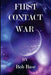 First contact war by Bob Base