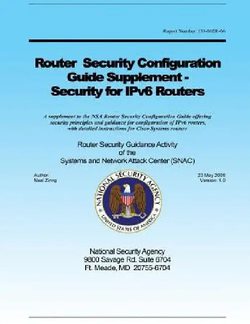 Router Security Configuration Guide Supplement - Security for IPv6 Routers by Ziring