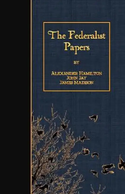 The Federalist Papers by John Jay