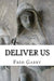 Deliver Us: A Lenten Devotional by Fred Garry