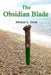 The Obsidian Blade by Michael Leslie Orton