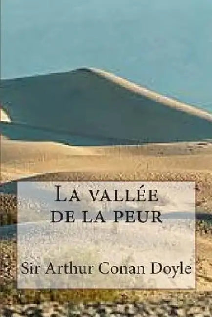 La vallee de la peur by Ballin, G. -. Ph.