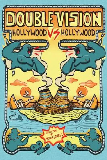 Double Vision: Hollywood vs. Hollywood by Mitch Lovell