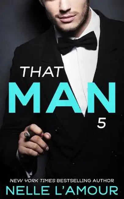 That Man 5 by Nelle L'Amour