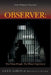 Observer: The Prison People; The Prison Experience by Glen Aaron