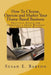 How To Choose, Operate and Market Your Home-Based Business: Practical Advice for Operating a Small Business on a Shoestring Budget by Susan E. Barton