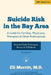 Suicide Risk in the Bay Area by Eli Merritt