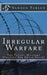 Irregular Warfare The Future Military Strategy For Small States by Sandor Fabian