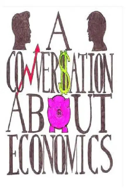 A Conversation About Economics by Richard Werner