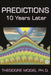 Predictions - 10 Years Later by Theodore Modis