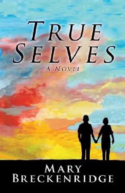 True Selves by Mary Breckenridge