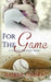 For the Game by Amber Garza