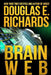 BrainWeb by Douglas E. Richards