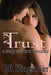 Trust: A truly modern romance by Br Kingsolver