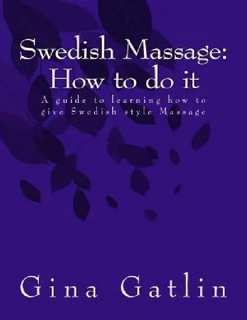 Swedish Massage by Gina Gatlin