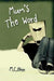 Mum's The Word by M. C. Ginn