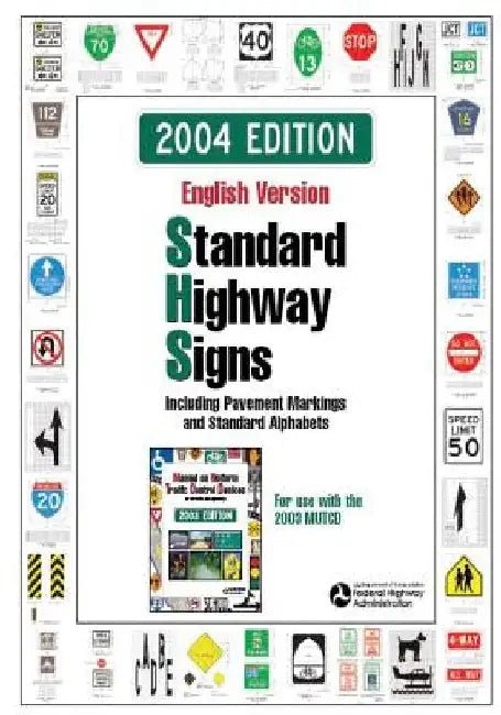 Standard Highway Signs: 2004 Edition by Federal Highway Administration