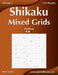 Shikaku Mixed Grids - Medium - Volume 3 - 159 Logic Puzzles by Nick Snels
