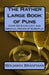 The Rather Large Book of Puns: Over 500 Excellent and Original Pieces of Wordplay by Benjamin Branfman