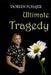 Ultimate Tragedy by Doreen Pchajek