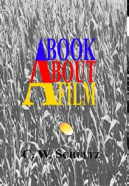 A Book About a Film by C. W. Schultz