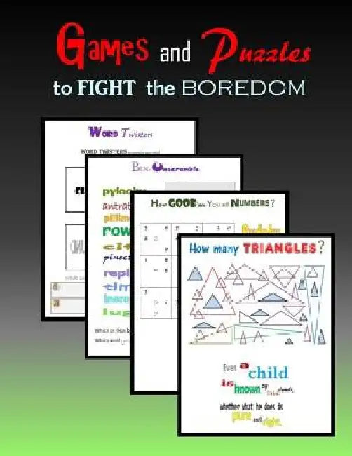Games and Puzzles to FIGHT the boredom by C. Mahoney