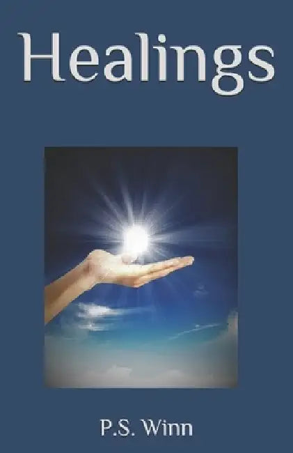 Healings by P. S. Winn