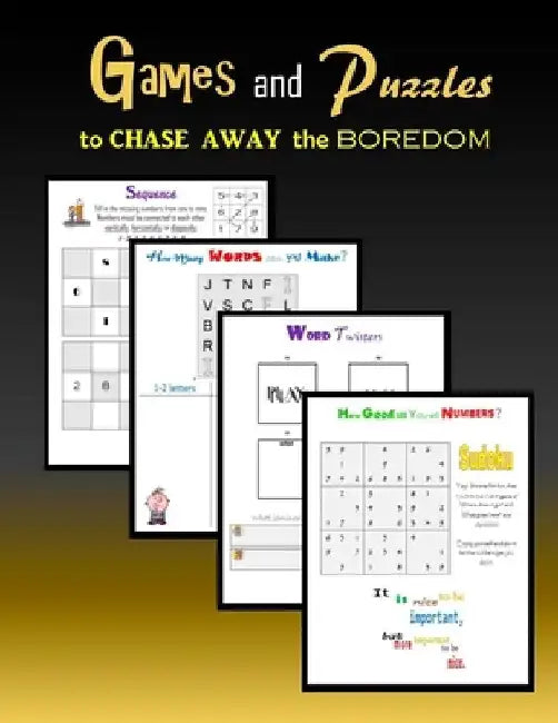Games and Puzzles to CHASE AWAY the boredom by C. Mahoney