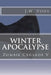 Winter Apocalypse: Zombie Crusade V by Sandra Vohs