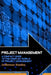 Project Management: A Compact Guide to the Complex World of Project Management by Jefferson Hanley